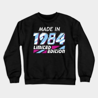 Made in 1984 Limited Edition Crewneck Sweatshirt